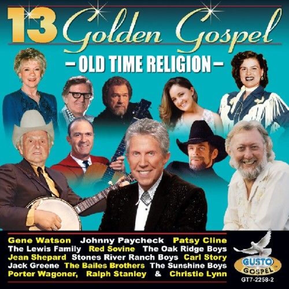 Various Artists - 13 Golden Gospel: Old Time Religion                 COMPACT